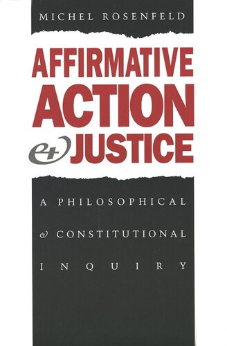 Affirmative Action and Justice: A Philosophical and Constitutional Inquiry