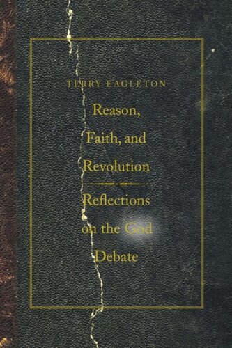 Reason, Faith, and Revolution: Reflections on the God Debate