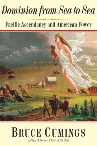Dominion from Sea to Sea: Pacific Ascendancy and American Power