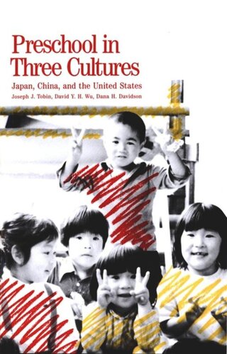 Preschool in Three Cultures: Japan, China, and the United States