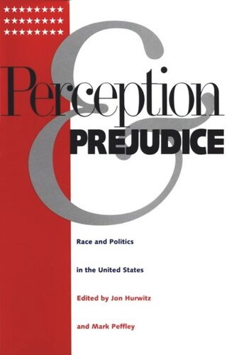 Perception and Prejudice: Race and Politics in the United States