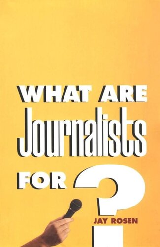What Are Journalists For?