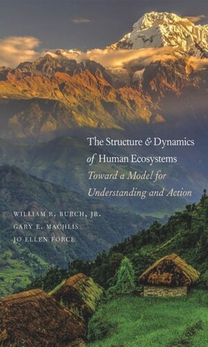 The Structure and Dynamics of Human Ecosystems: Toward a Model for Understanding and Action