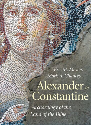 Alexander to Constantine: Archaeology of the Land of the Bible, Volume III
