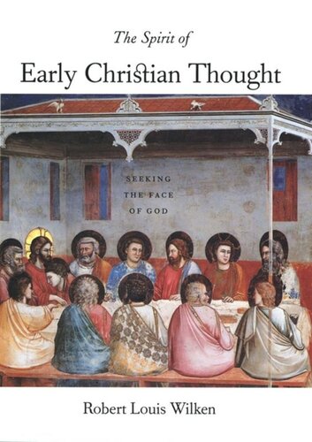 The Spirit of Early Christian Thought: Seeking the Face of God