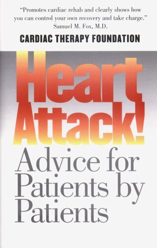 Heart Attack!: Advice for Patients by Patients