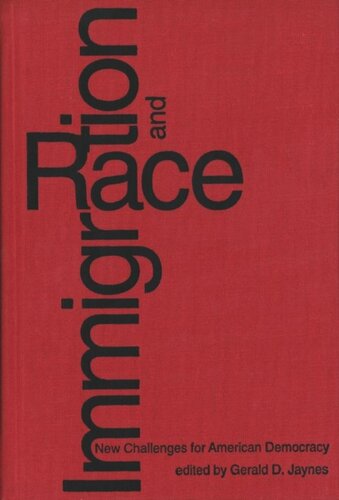 Immigration and Race: New Challenges for American Democracy