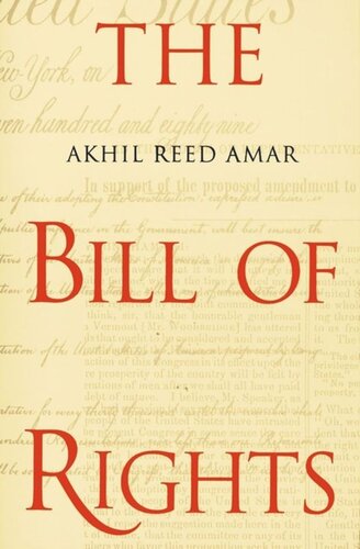 The Bill of Rights: Creation and Reconstruction