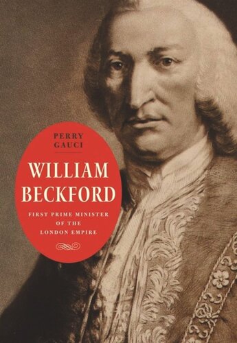 William Beckford: First Prime Minister of the London Empire