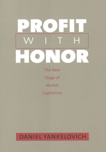 Profit with Honor: The New Stage of Market Capitalism