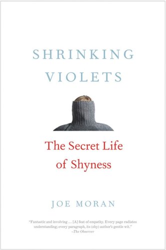 Shrinking Violets: The Secret Life of Shyness