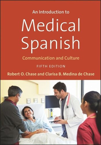 An Introduction to Medical Spanish: Communication and Culture, Fifth Edition
