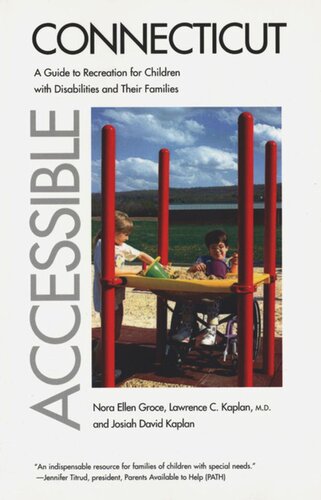 Accessible Connecticut: A Guide to Recreation for Children with Disabilities and Their Families