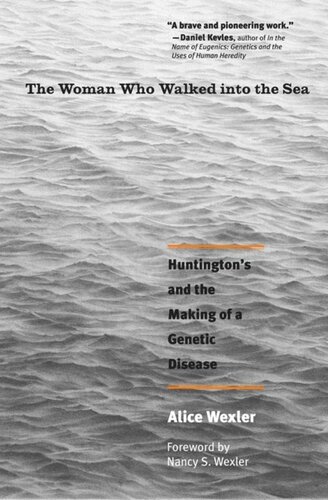 The Woman Who Walked into the Sea: Huntington's and the Making of a Genetic Disease