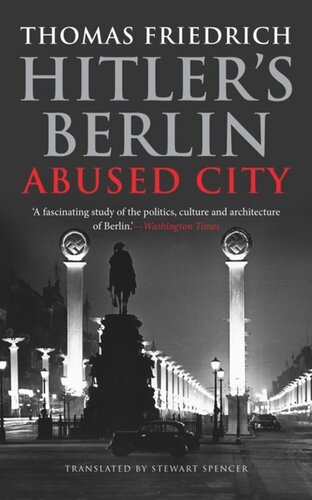 Hitler's Berlin: Abused City