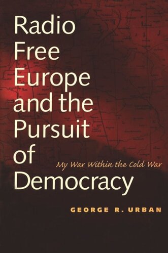 Radio Free Europe and the Pursuit of Democracy
