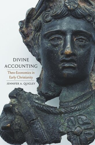 Divine Accounting: Theo-Economics in Early Christianity