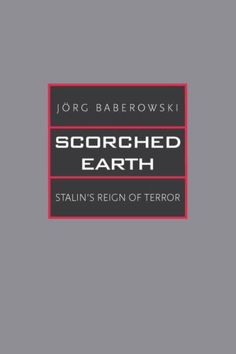 Scorched Earth: Stalin's Reign of Terror