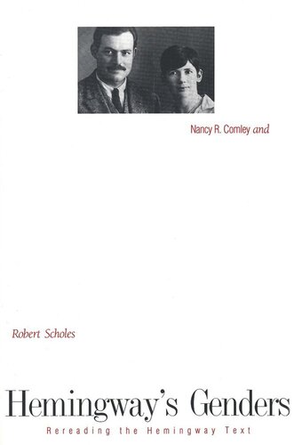 Hemingway's Genders: Rereading the Hemingway Text