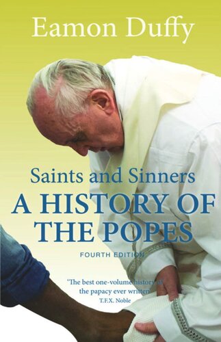 Saints and Sinners: A History of the Popes; Fourth Edition
