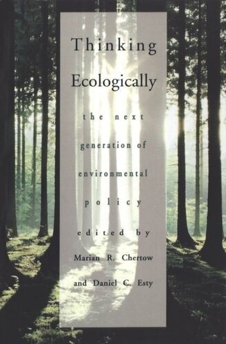 Thinking Ecologically: The Next Generation of Environmental Policy