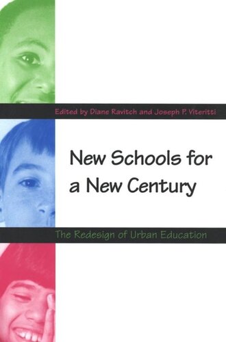 New Schools for a New Century: The Redesign of Urban Education