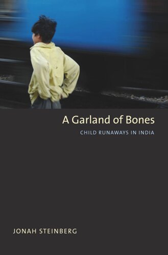 A Garland of Bones: Child Runaways in India