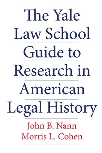 The Yale Law School Guide to Research in American Legal History