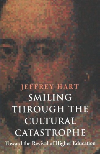 Smiling Through the Cultural Catastrophe: Toward the Revival of Higher Education