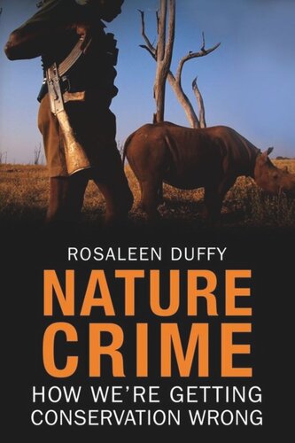 Nature Crime: How We're Getting Conservation Wrong