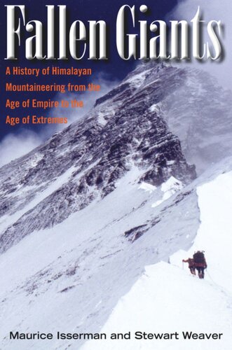 Fallen Giants: A History of Himalayan Mountaineering from the Age of Empire to the Age of Extremes