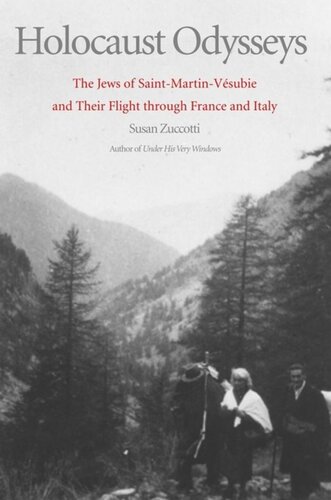 Holocaust Odysseys: The Jews of Saint-Martin-Vésubie and Their Flight through France and Italy