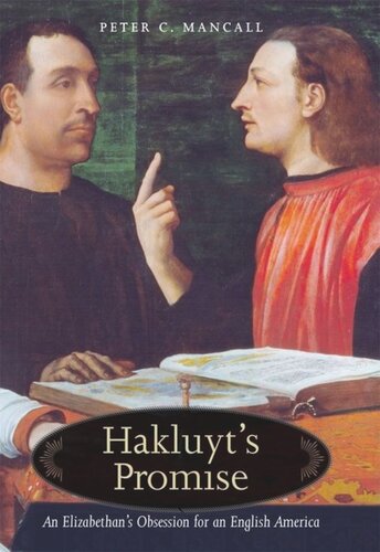 Hakluyt’s Promise: An Elizabethan's Obsession for an English America