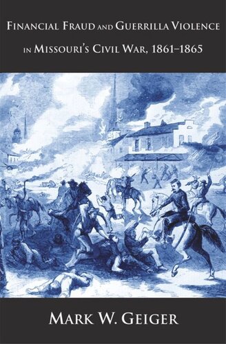 Financial Fraud and Guerrilla Violence in Missouri's Civil War, 1861-1865