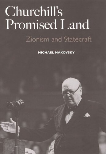 Churchill's Promised Land: Zionism and Statecraft