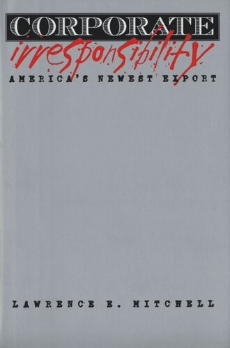 Corporate Irresponsibility: America's Newest Export