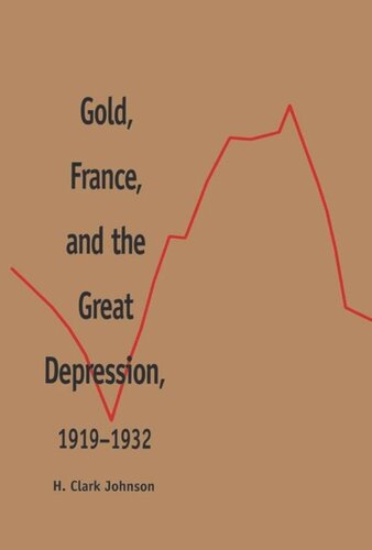 Gold, France, and the Great Depression, 1919-1932