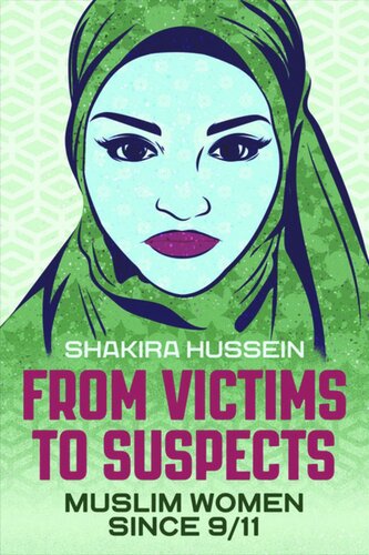 From Victims to Suspects: Muslim Women Since 9/11
