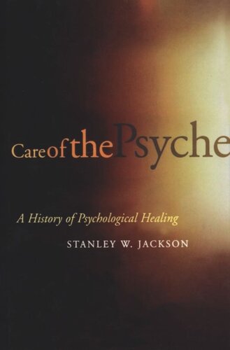 Care of the Psyche: A History of Psychological Healing