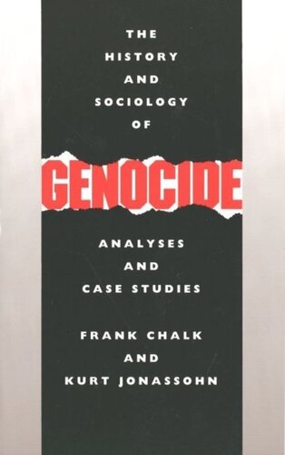 The History and Sociology of Genocide: Analyses and Case Studies