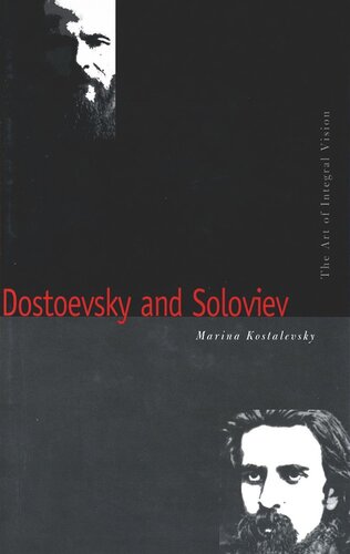 Dostoevsky and Soloviev: The Art of Integral Vision