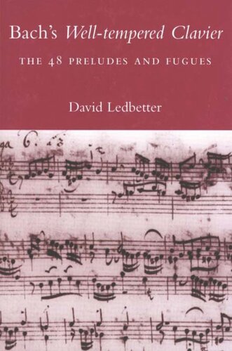 Bach’s Well-tempered Clavier: The 48 Preludes and Fugues