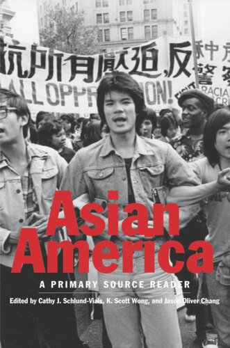 Asian America: A Primary Source Reader