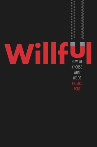 Willful: How We Choose What We Do