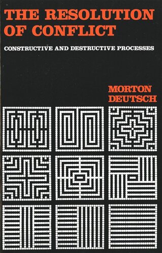 The Resolution of Conflict: Constructive and Destructive Processes