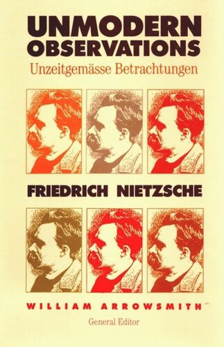 Unmodern Observations (Unzeitgemässe Betrachtungen)