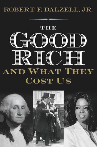 The Good Rich and What They Cost Us
