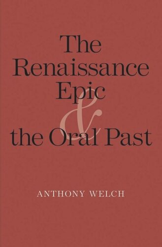 The Renaissance Epic and the Oral Past