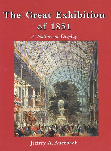 The Great Exhibition of 1851: A Nation on Display
