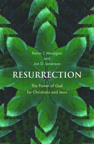 Resurrection: The Power of God for Christians and Jews